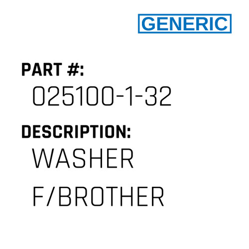 Washer F/Brother - Generic #025100-1-32