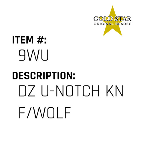 Dz U-Notch Kn F/Wolf - Gold Star #9WU