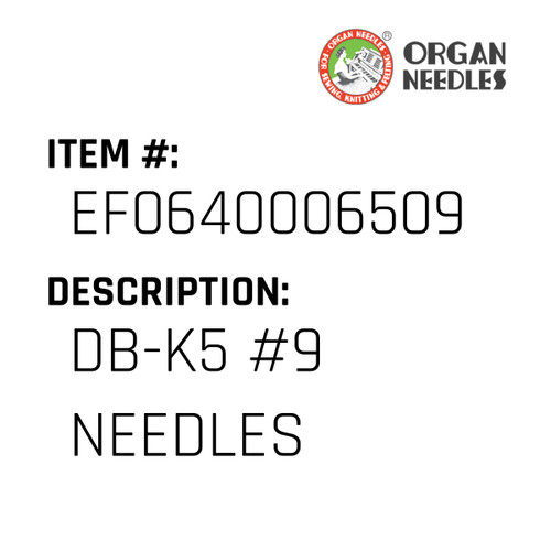Db-K5 #9 Needles - Organ Needle #EF0640006509
