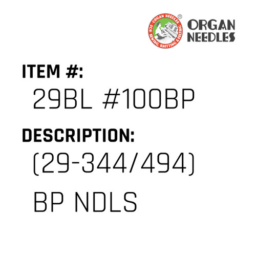 (29-344/494) Bp Ndls - Organ Needle #29BL #100BP