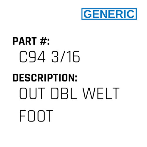 Out Dbl Welt Foot - Generic #C94 3/16