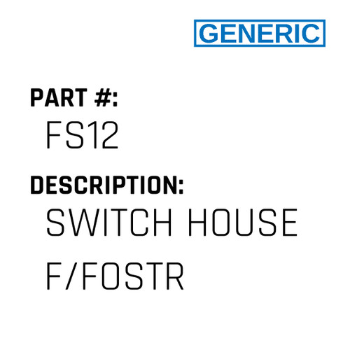 Switch House F/Fostr - Generic #FS12