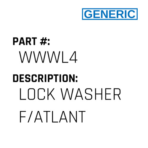 Lock Washer F/Atlant - Generic #WWWL4