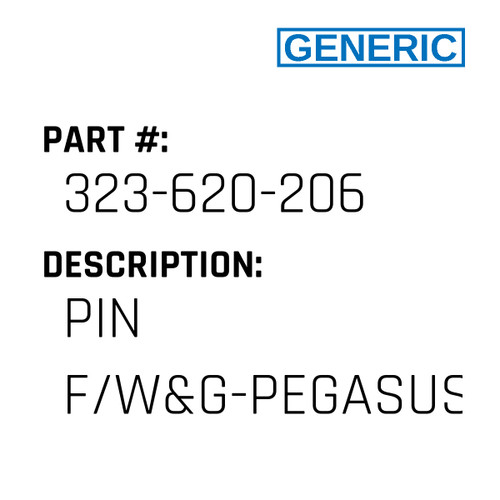 Pin F/W&G-Pegasus - Generic #323-620-206