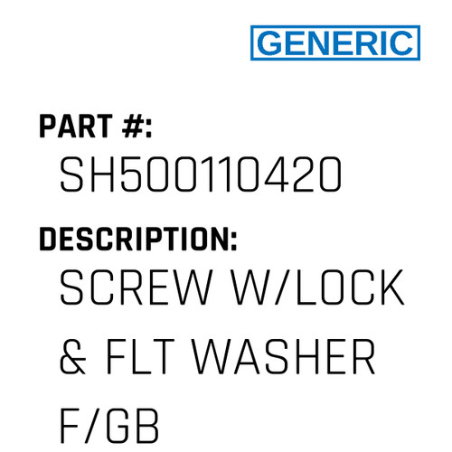 Screw W/Lock & Flt Washer F/Gb - Generic #SH500110420