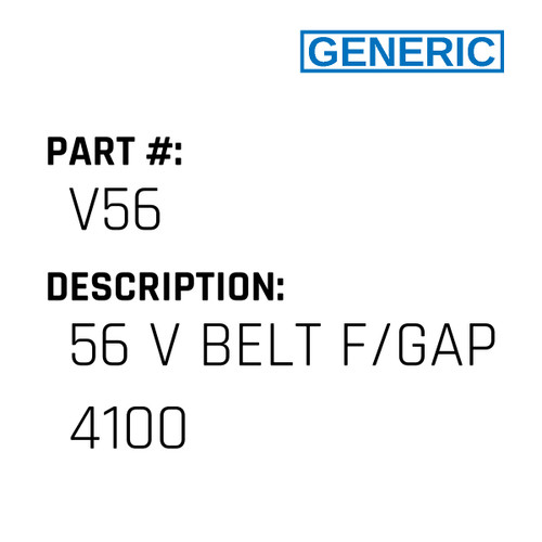 56 V Belt F/Gap 4100 - Generic #V56