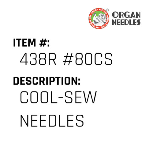 Cool-Sew Needles - Organ Needle #438R #80CS