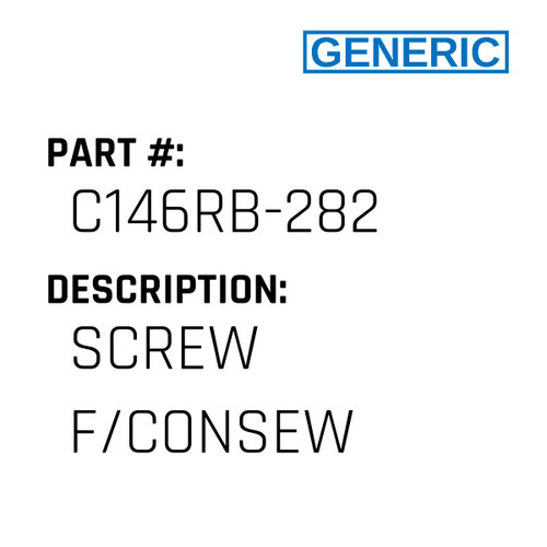 Screw F/Consew - Generic #C146RB-282