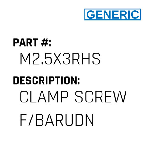 Clamp Screw F/Barudn - Generic #M2.5X3RHS