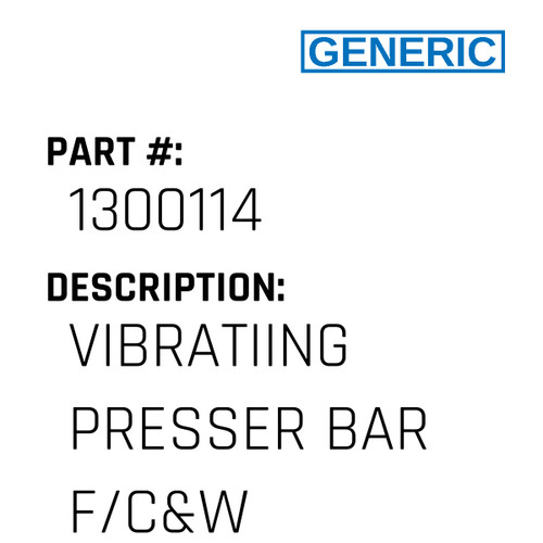 Vibratiing Presser Bar F/C&W - Generic #1300114
