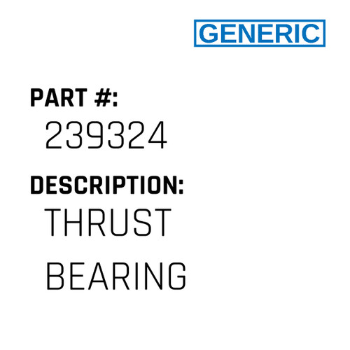 Thrust Bearing - Generic #239324