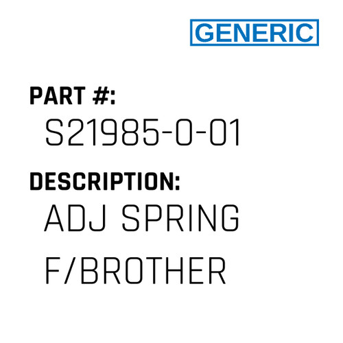 Adj Spring F/Brother - Generic #S21985-0-01