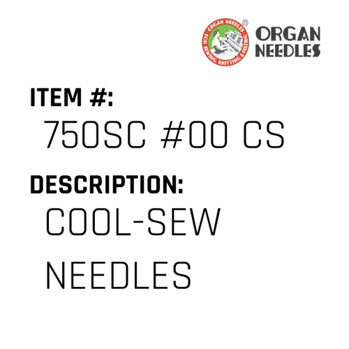 Cool-Sew Needles - Organ Needle #750SC #00 CS