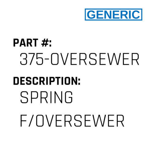 Spring F/Oversewer - Generic #375-OVERSEWER