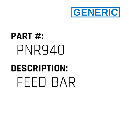 Feed Bar - Generic #PNR940