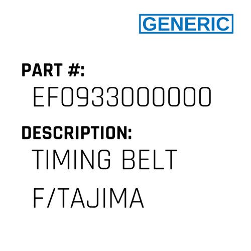 Timing Belt F/Tajima - Generic #EF0933000000