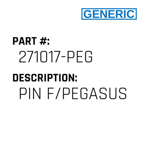 Pin F/Pegasus - Generic #271017-PEG