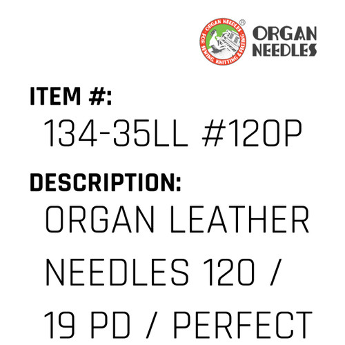 Organ Leather Needles 120 / 19 Pd / Perfect Durabilty Titanium For Industrial Sewing Machines - Organ Needle #134-35LL #120PD