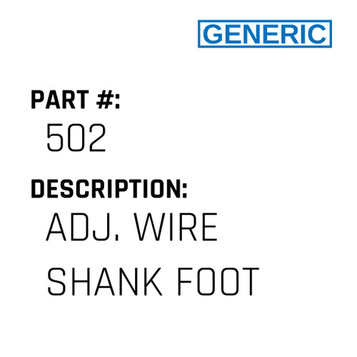 Adj. Wire Shank Foot - Generic #502