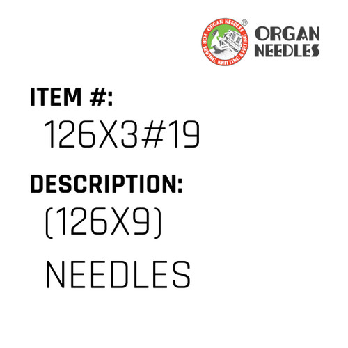 (126X9) Needles - Organ Needle #126X3#19