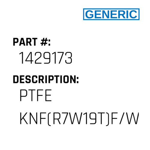 Ptfe Knf(R7W19T)F/Wo - Generic #1429173