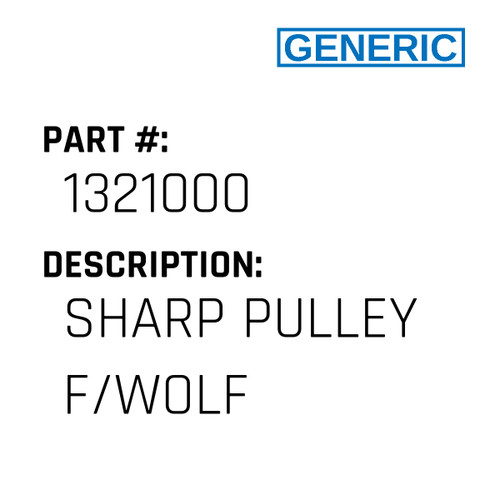 Sharp Pulley F/Wolf - Generic #1321000