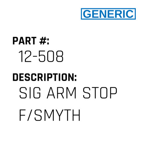 Sig Arm Stop F/Smyth - Generic #12-508