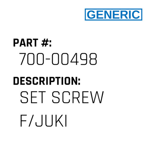 Set Screw F/Juki - Generic #700-00498