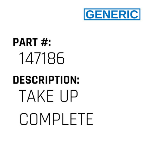 Take Up Complete - Generic #147186