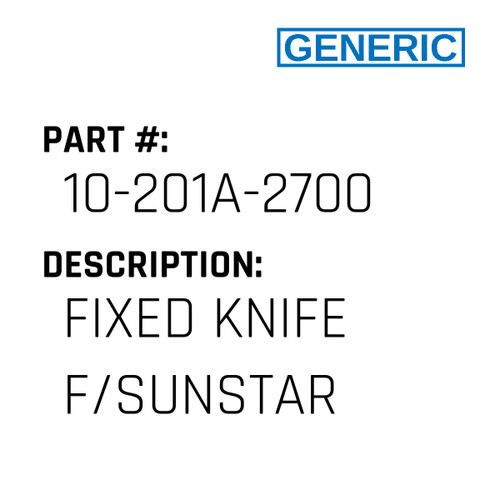 Fixed Knife F/Sunstar - Generic #10-201A-2700