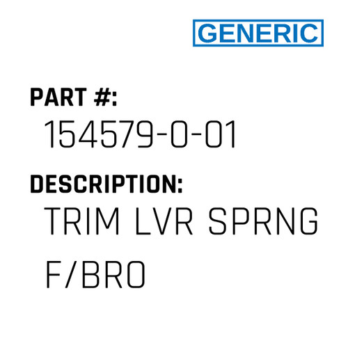 Trim Lvr Sprng F/Bro - Generic #154579-0-01