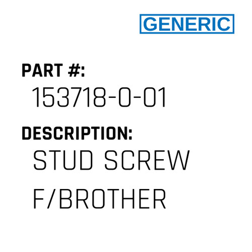 Stud Screw F/Brother - Generic #153718-0-01