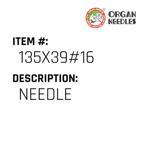 Needle - Organ Needle #135X39#16