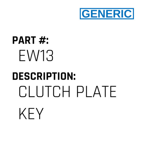 Clutch Plate Key - Generic #EW13