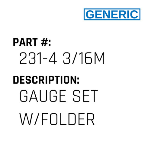 Gauge Set W/Folder - Generic #231-4 3/16M