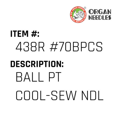 Ball Pt Cool-Sew Ndl - Organ Needle #438R #70BPCS