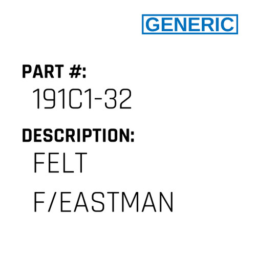 Felt F/Eastman - Generic #191C1-32