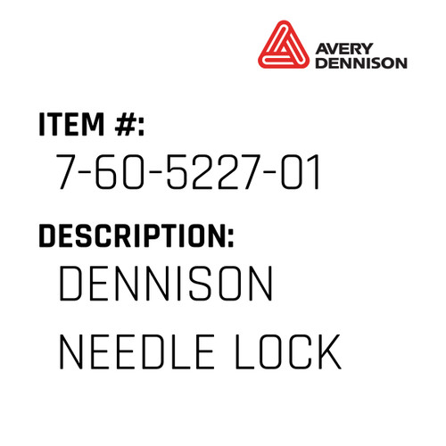 Dennison Needle Lock - Avery-Dennison #7-60-5227-01