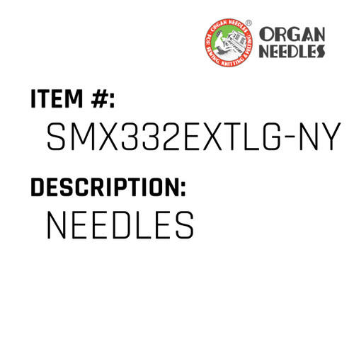 Needles - Organ Needle #SMX332EXTLG-NY #90