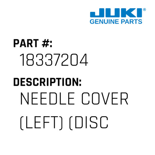Needle Cover - Juki #18337204 Genuine Juki Part