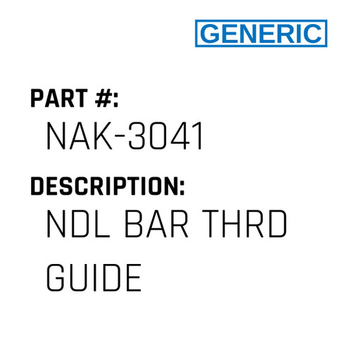 Ndl Bar Thrd Guide - Generic #NAK-3041