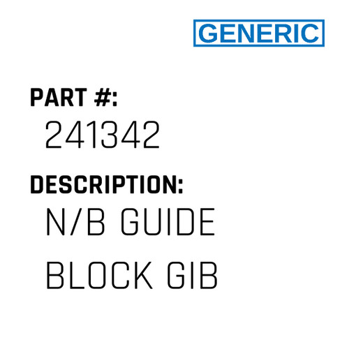 N/B Guide Block Gib - Generic #241342