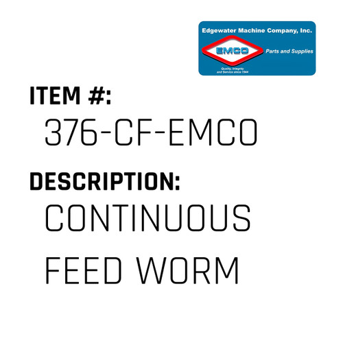 Continuous Feed Worm - EMCO #376-CF-EMCO