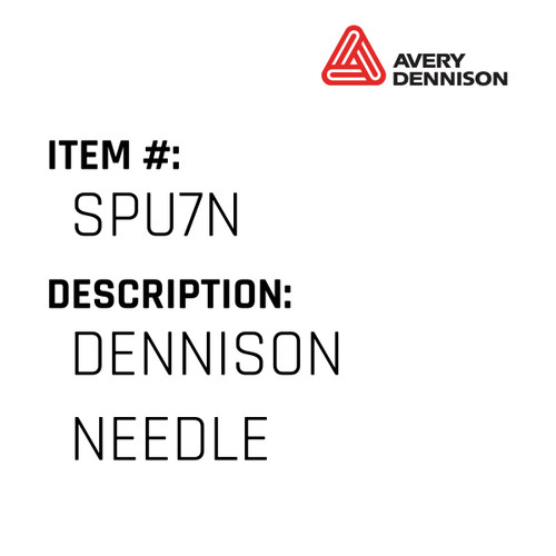 Dennison Needle - Avery-Dennison #SPU7N