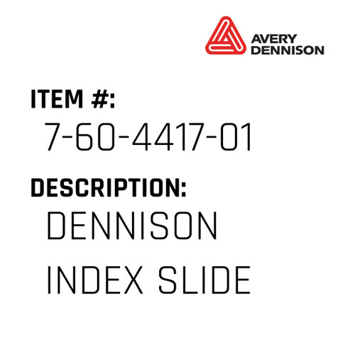 Dennison Index Slide - Avery-Dennison #7-60-4417-01