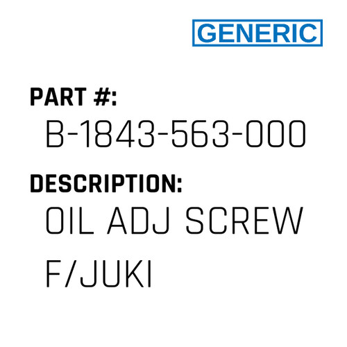 Oil Adj Screw F/Juki - Generic #B-1843-563-000