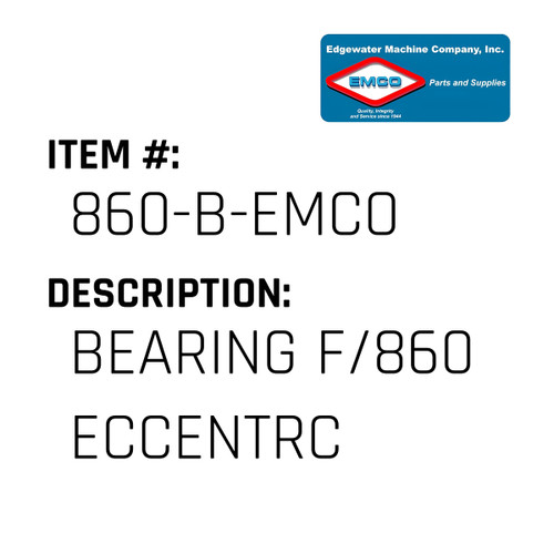 Bearing F/860 Eccentrc - EMCO #860-B-EMCO