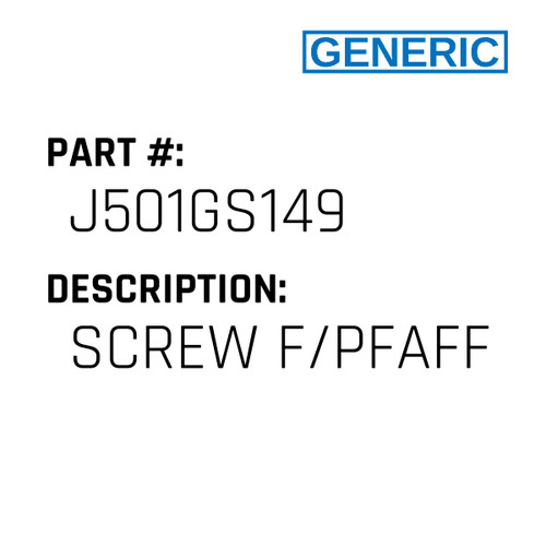 Screw F/Pfaff - Generic #J501GS149
