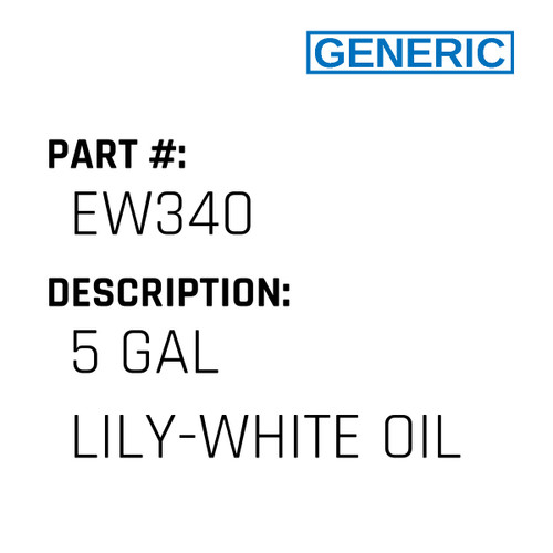 5 Gal Lily-White Oil - Generic #EW340