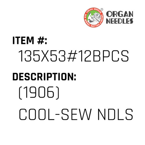 (1906) Cool-Sew Ndls - Organ Needle #135X53#12BPCS